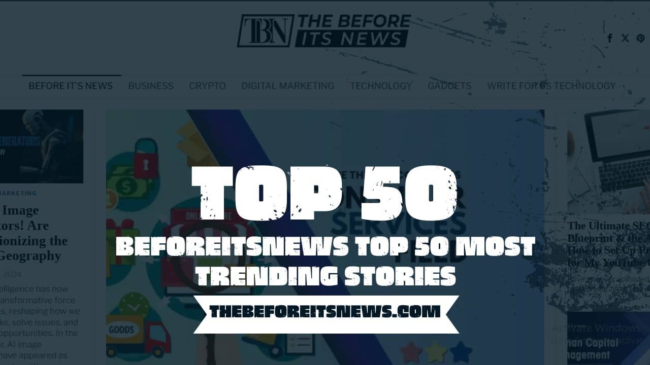 beforeitsnews-top-50-most-trending-stories